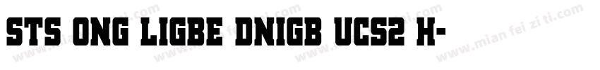 STS ong Ligbe DniGB UCS2 H字体转换